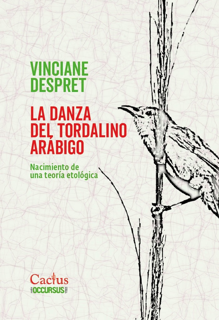 LA DANZA DEL TORDALINO ARABIGO | VINCIANE DESPRET