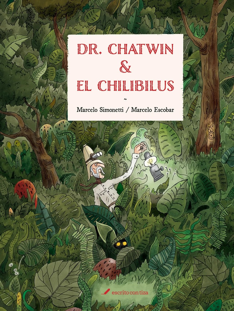 DR. CHATWIN Y EL CHILIBUS (Nuevo) | MARCELO ESCOBAR