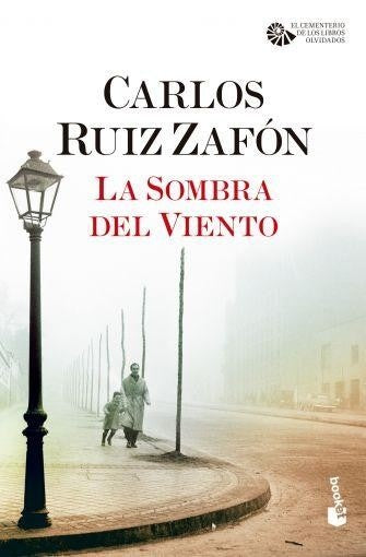 LA SOMBRA DEL VIENTO | Carlos Ruiz Zafón