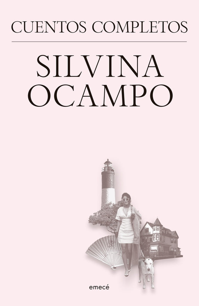 SILVIA OCAMPO CUENTOS COMPLETOS | SILVIA OCAMPO