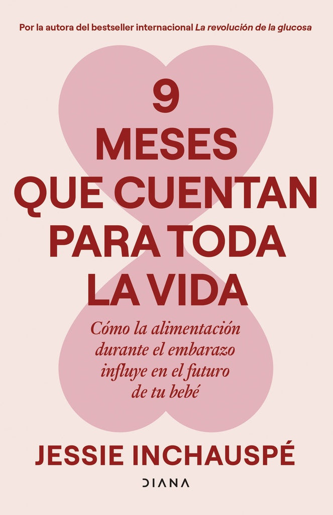 9 MESES CUENTAN PARA TODA LA VIDA | JESSIE INCHAUSPÉ