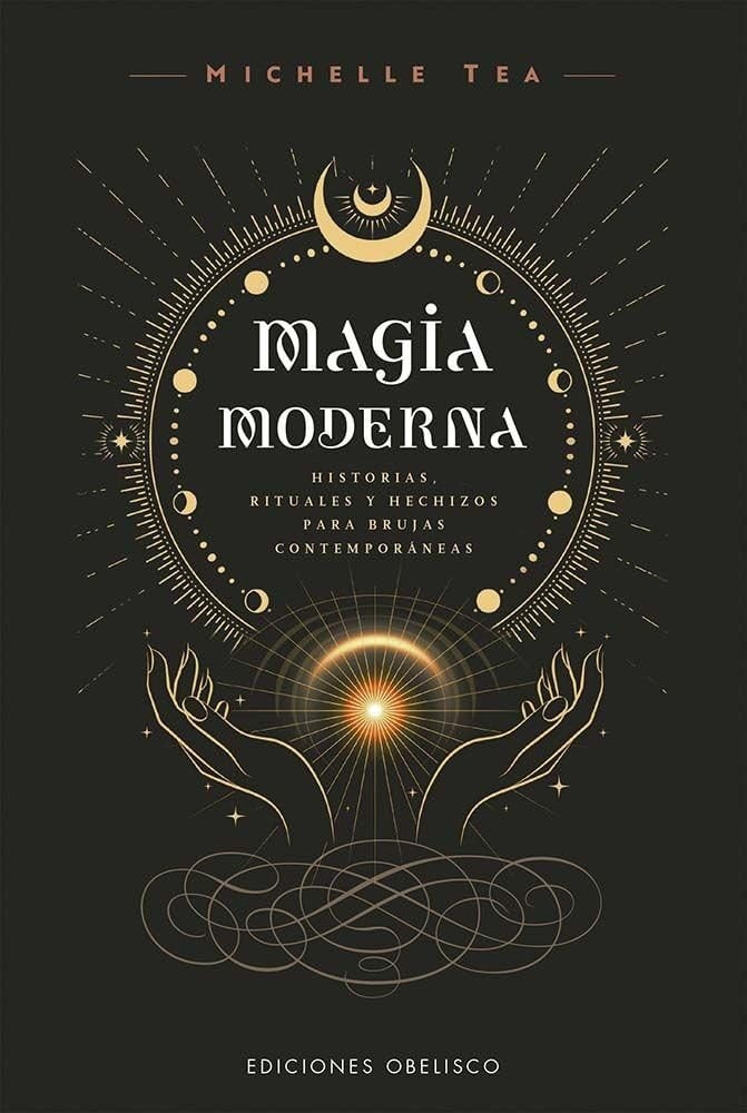 MAGIA MODERNA | MICHELLE TEA