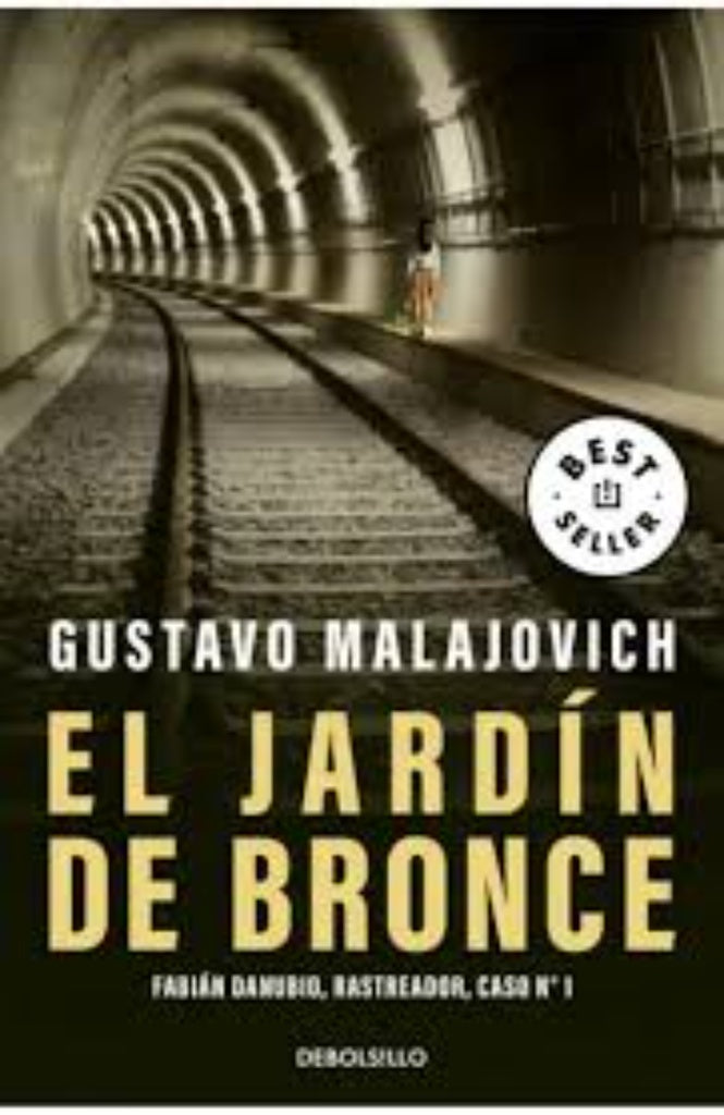 EL JARDIN DE BRONCE | GUSTAVO MALAJOVICH