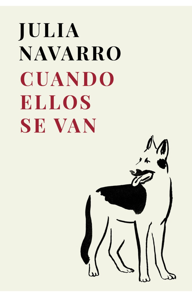 CUANDO ELLOS SE VAN | Julia Navarro