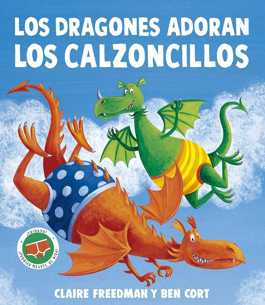DRAGONES ADORAN LOS CALZONCILLOS (Nuevo) | CLAIRE FREEDMAN