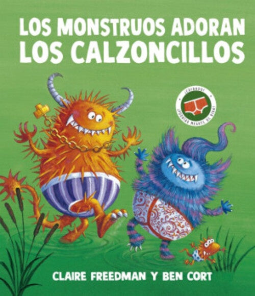MONSTRUOS ADORAN LOS CALZONCILLOS (Nuevo) | CLAIRE FREEDMAN
