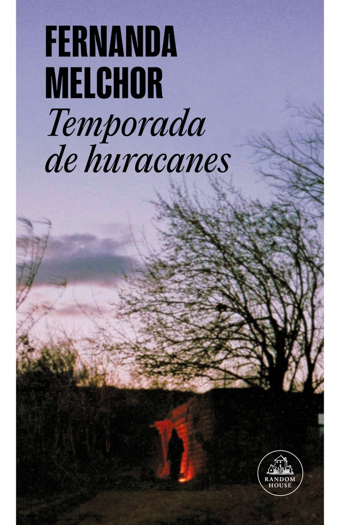 TEMPORADA DE HURACANES | Fernanda Melchor