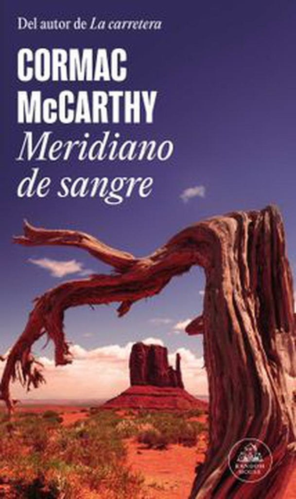 MERIDIANO DE SANGRE | CORMAC MCCARTHY