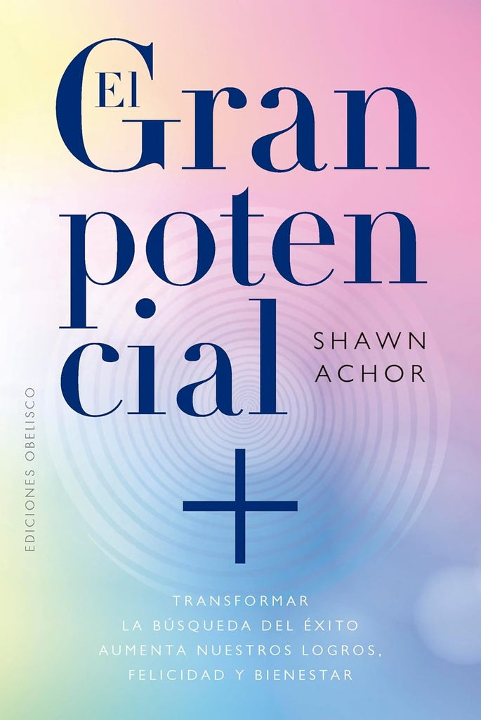 GRAN POTENCIAL, EL (Nuevo) | SHAWN ACHOR