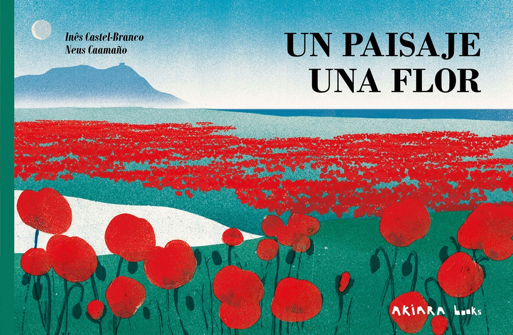 UN PAISAJE UNA FLOR | INESCASTEL-BRANCO-NEUS CAAMAÑO