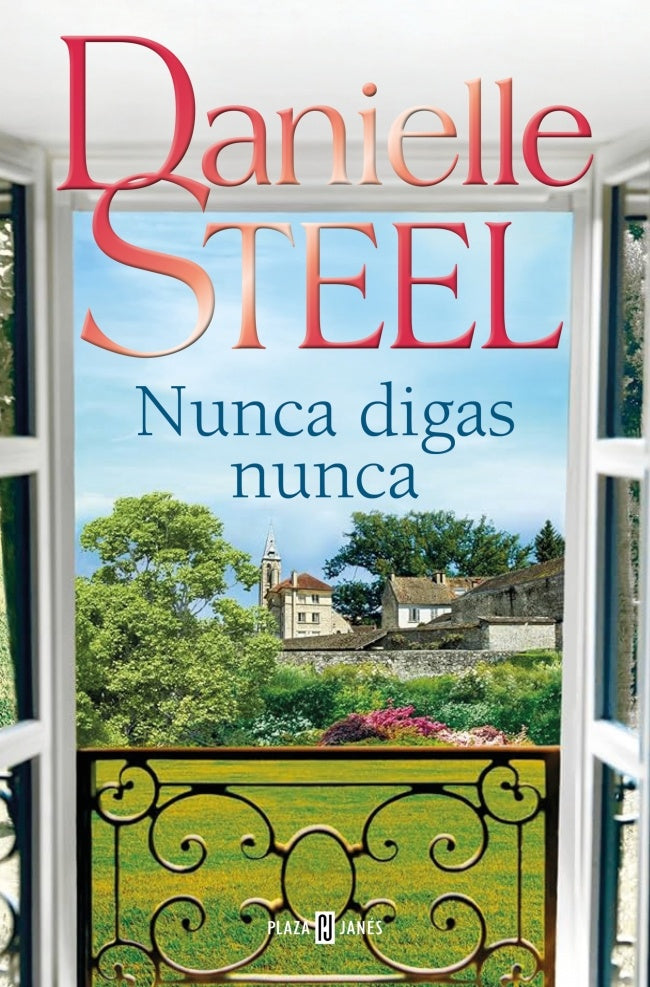 NUNCA DIGAS NUNCA | Danielle Steel