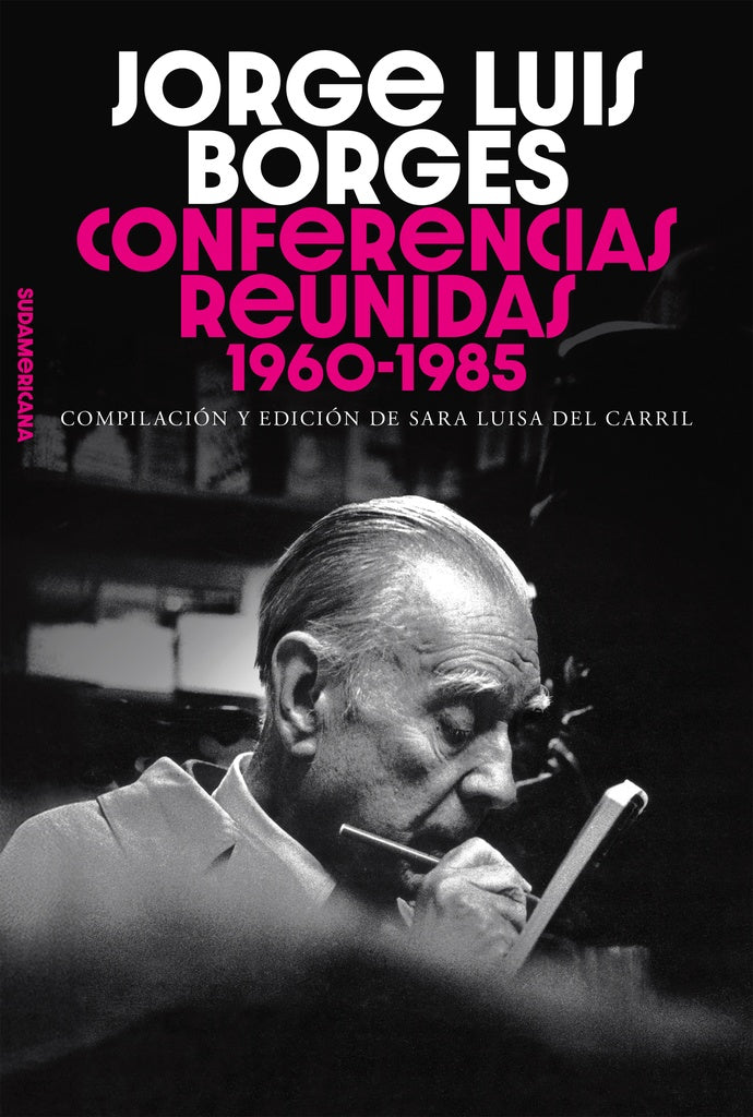 CONFERENCIAS REUNIDAS 1960 - 1985 | JORGE LUIS BORGES
