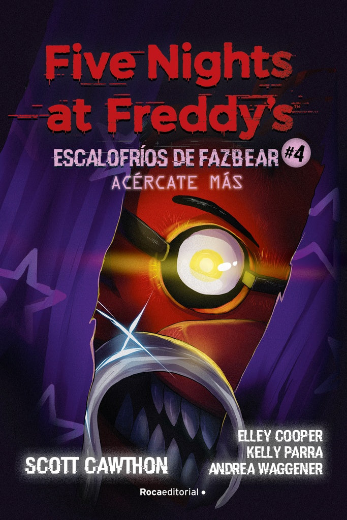 FIVE NIGHTS AT FREDDYS. ESCALOFRIOS DE FAZBEAR 4 ACERCATE | Scott; Breed-Wrisley Kira Cawthon