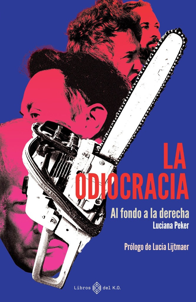 LA ODIOCRACIA | LUCIANA PEKER