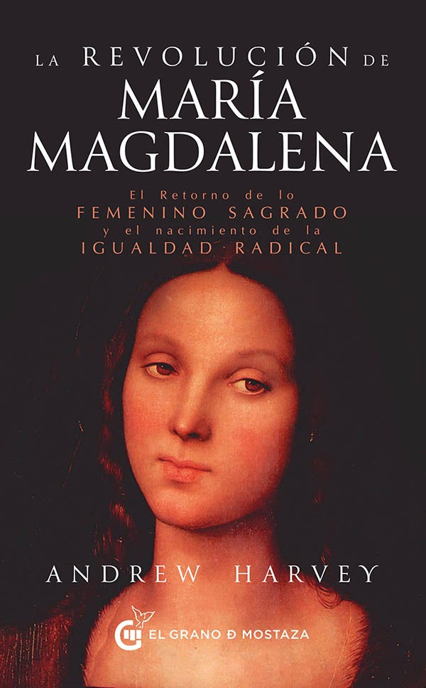 LA REVOLUCION DE MARIA MAGDALENA | ANDREW HARVEY