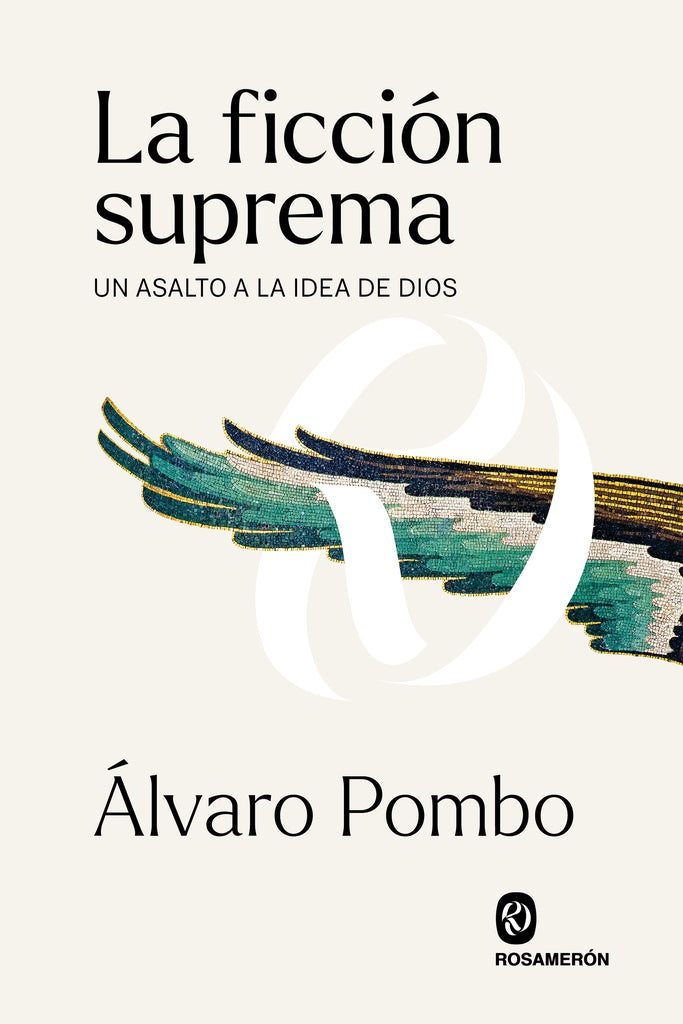 LA FICCION SUPREMA | Álvaro Pombo