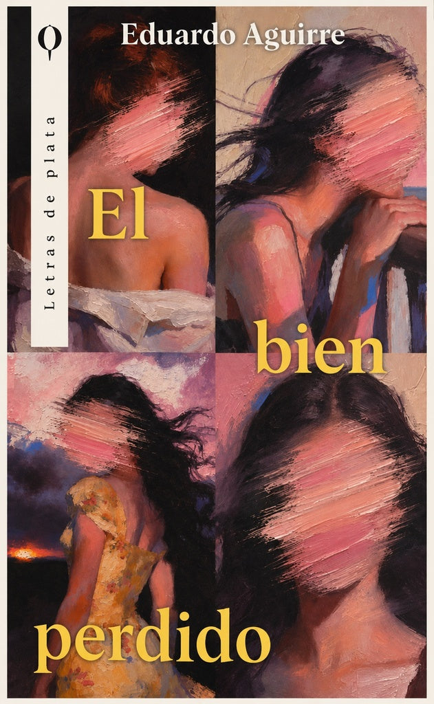 EL BIEN PERDIDO | EDUARDO AGUIRRE