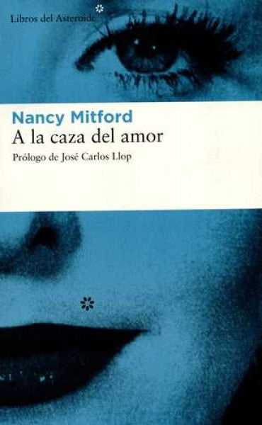 A LA CAZA DEL AMOR | Nancy Mitford