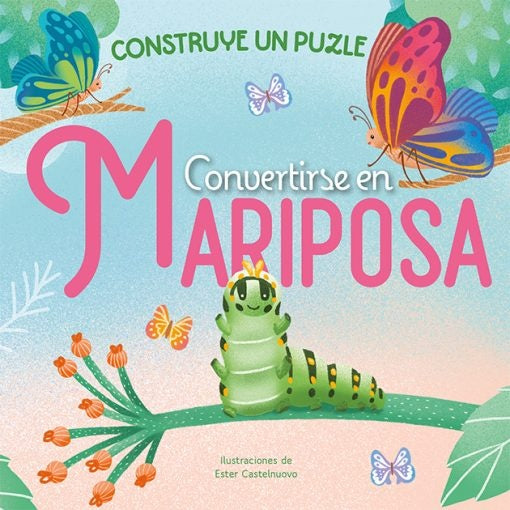 CONVERTIRSE EN MARIPOSA | ESTER CASTELNUOVO