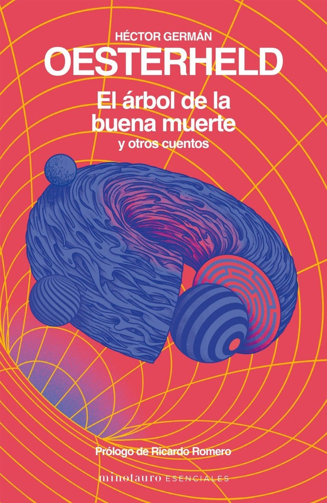 EL ÁRBOL DE LA BUENA MUERTE Y OTROS CUENTOS | HÉCTOR GERMÁN OESTERHELD