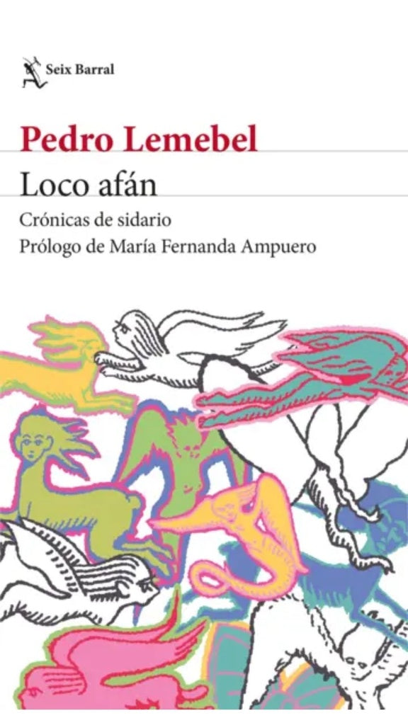 LOCO AFÁN | PEDRO LEMEBEL
