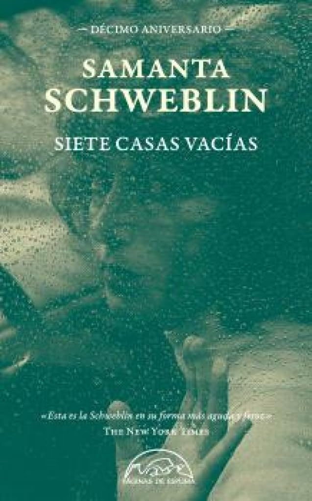 SIETE CASAS VACÍAS | SAMANTA SCHWEBLIN