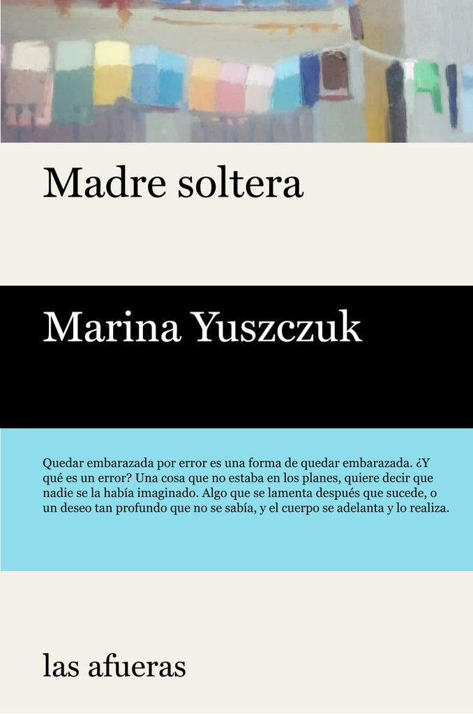 MADRE SOLTERA | MARINA YUSZCZUK