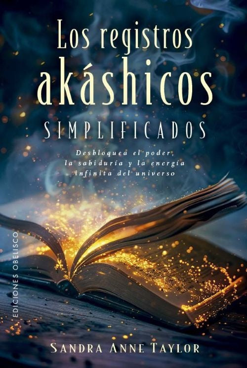 LOS REGISTROS AKASHICOS SIMPLIFICADOS | SANDRA ANNE TAYLOR