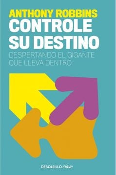 CONTROLE SU DESTINO | Tony Robbins