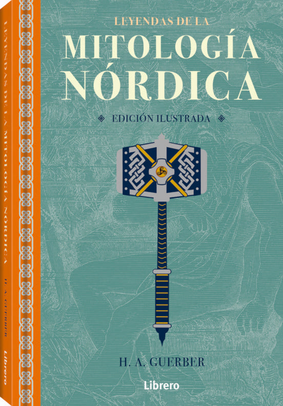 LEYENDAS DE LA MITOLOGÍA NÓRDICA | H. A. GUERBER