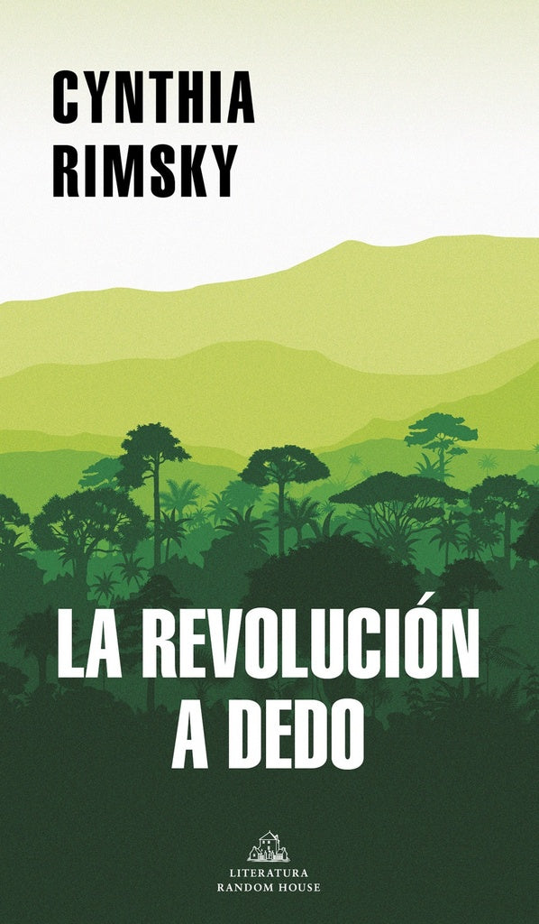 REVOLUCION A DEDO, LA | CYNTHIA RIMSKY