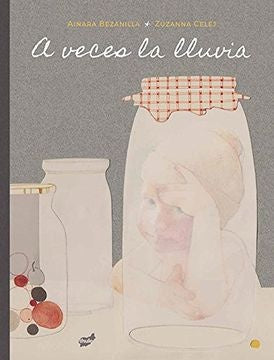 A VECES LA LLUVIA (Nuevo) | AINARA BEZANILLA ZUZANNA CELEJ