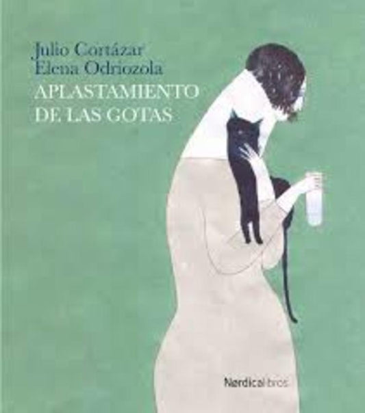 APLASTAMIENTO DE LAS GOTAS | JULIO / ODRIOZOLA  ELENA CORTAZAR