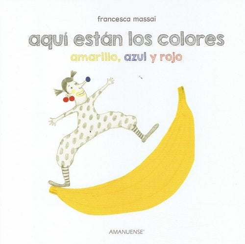 AQUÍ ESTÁN LOS COLORES PRIMARIOS | FRANCESCA MASSAI