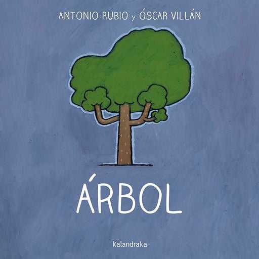 ÁRBOL - KALANDRAKA (Nuevo) | ANTONIO RUBIO HERRERO