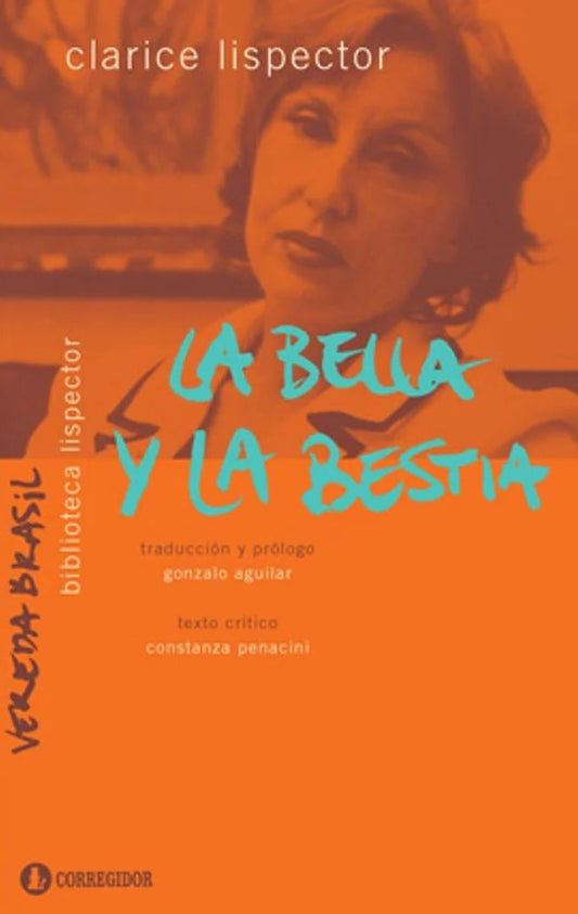 BELLA Y LA BESTIA, LA | CLARICE LISPECTOR