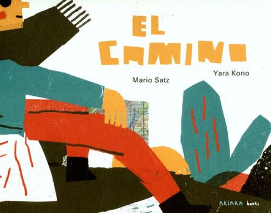 CAMINO, EL (AKIARA) | MARIO SATZ