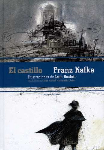 CASTILLO,EL | Franz Kafka/Suis Scafati/César Aira