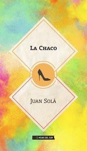 LA CHACO | JUAN PEDRO JAURECHE SOLARI
