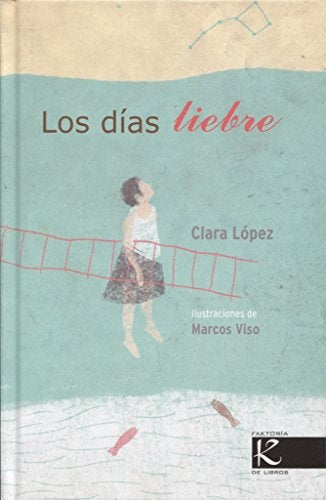 DÍAS LIEBRE, LOS (Nuevo) | CLARA LOPEZ