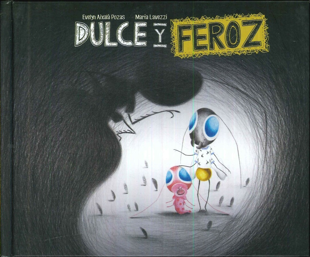 DULCE Y FEROZ | EVELYN / LAVEZZI  MARÍA AIXALÁ POZAS