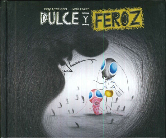 DULCE Y FEROZ | EVELYN / LAVEZZI  MARÍA AIXALÁ POZAS
