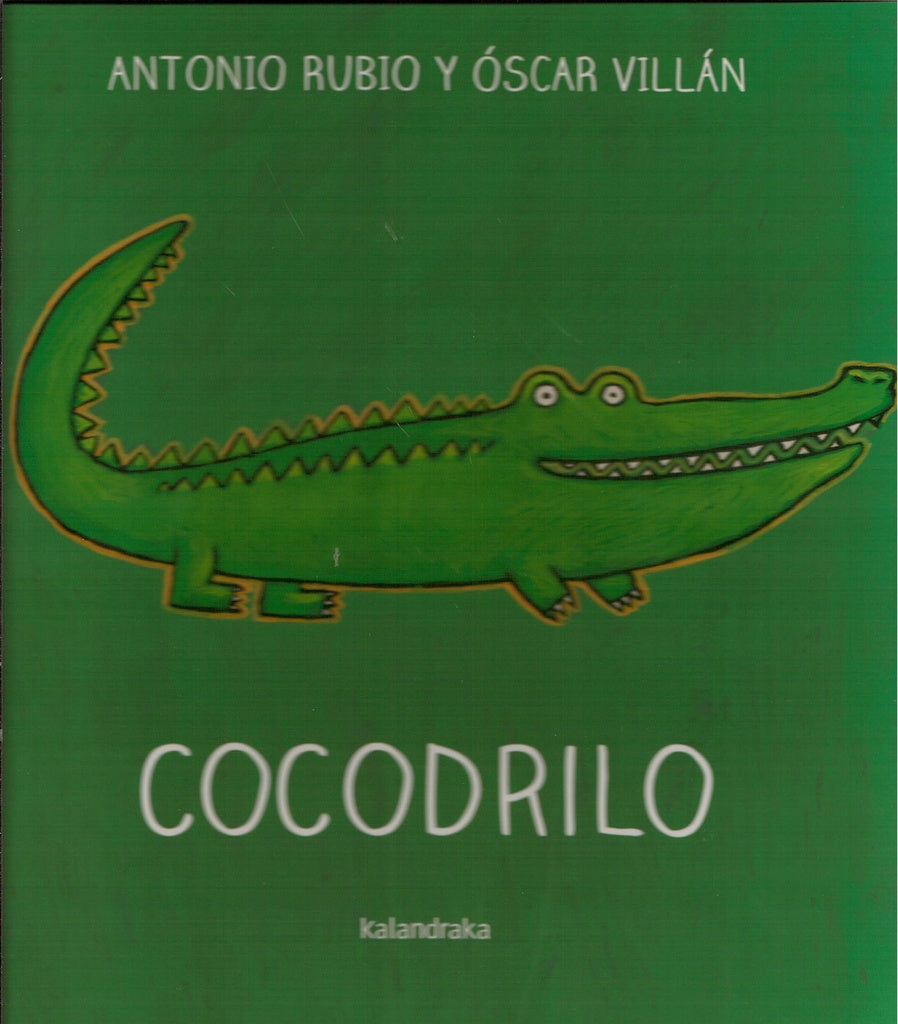 COCODRILO (DE LA CUNA A LA LUNA) FORMATO GRANDE (Nuevo) | ANTONIO RUBIO HERRERO