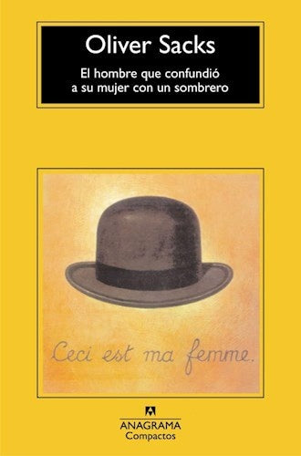 HOMBRE QUE CONFUNDIO A SU MUJER CON UN SOMBRERO, EL | OLIVER SACKS