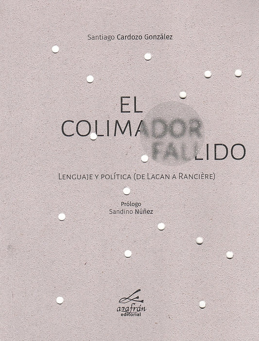 COLIMADOR FALLIDO, EL | SANTIAGO CARDOZO GONZÁLEZ