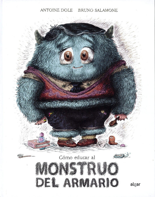 COMO EDUCAR AL MONSTRUO DEL ARMARIO | ANTOINE DOLE