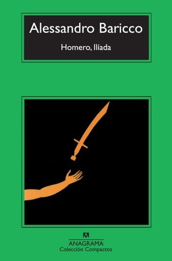 HOMERO, ILIADA | ALESSANDRO BARICCO