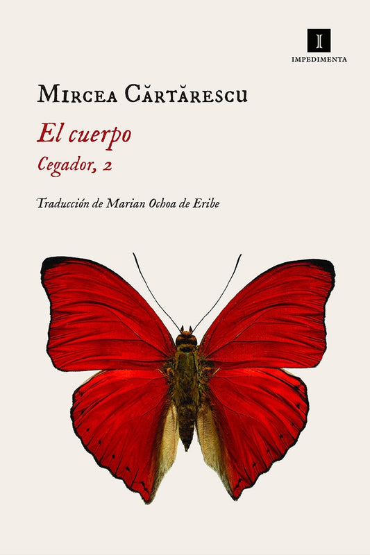 EL CUERPO. CEGADOR, 2 | MIRCEA CARTARESCU