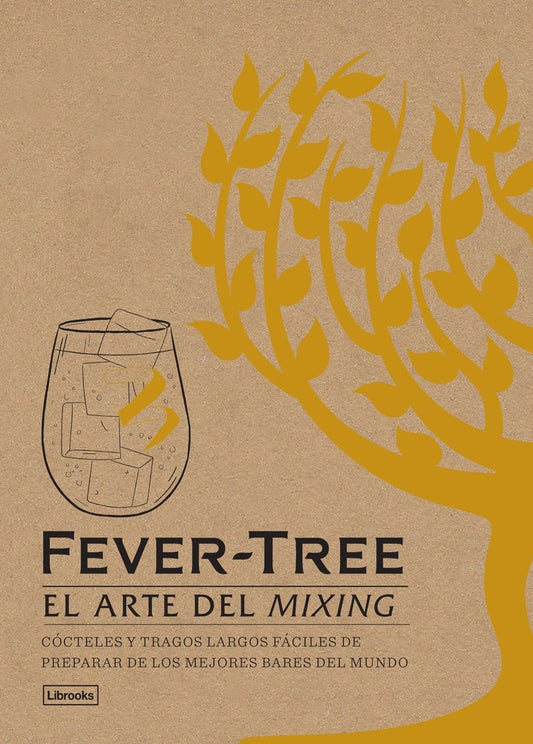 FEVER-TREE. EL ARTE DEL MIXING (Nuevo) | Margo Glantz / VV AA