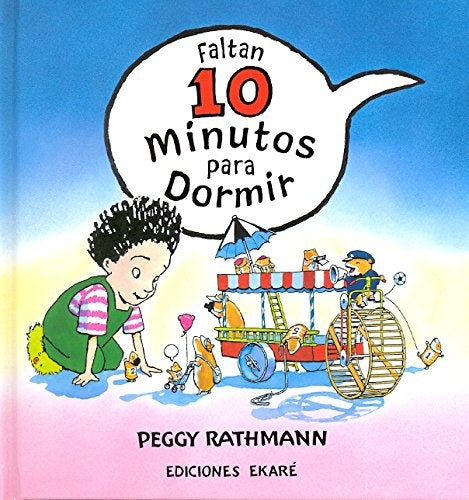 FALTAN 10 MINUTOS PARA DORMIR | PEGGY RATHMANN